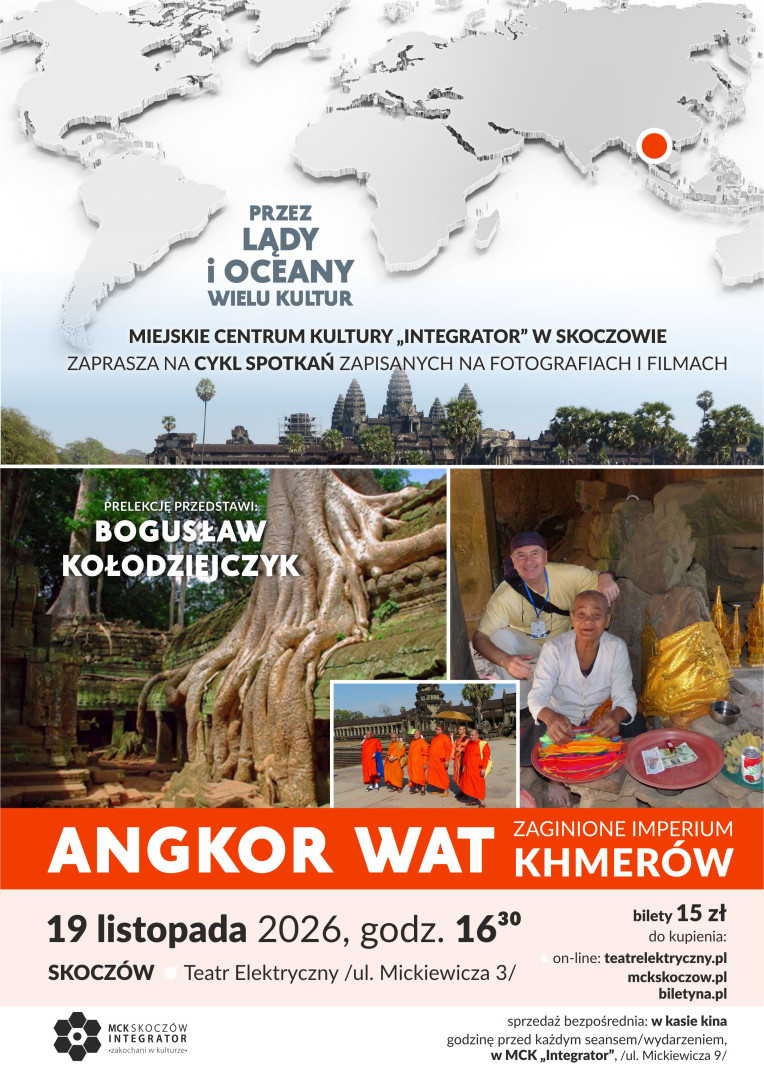 - Prelekcja podróżnicza: Angkor Wat – Zaginione imperium Khmerów